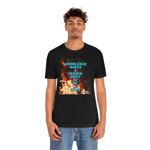 Knowledge Makes a Person Unfit to be a Slave 3 Short Sleeve Tee - David's Brand