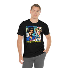 Load image into Gallery viewer, Frequent Flyer? Short Sleeve Tee