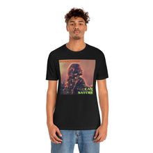 Load image into Gallery viewer, Sometimes I Am Nature Short Sleeve Tee