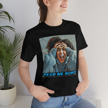 Load image into Gallery viewer, Feed Me Now!!! Short Sleeve Tee - David&#39;s Brand