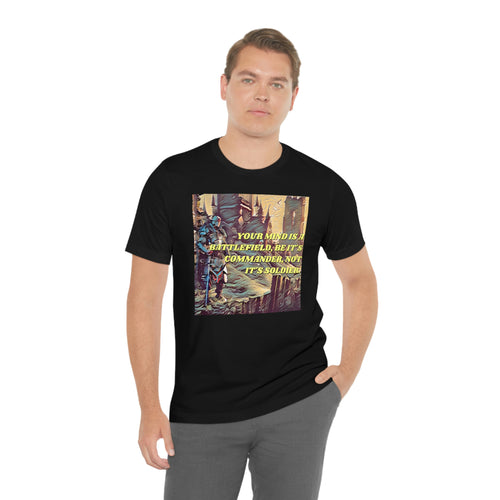 Your Mind Is A Battlefield Short Sleeve Tee
