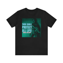 Load image into Gallery viewer, Thou Shall Protect All Life! Short Sleeve Tee