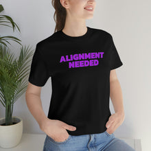 Load image into Gallery viewer, Alignement Needed Short Sleeve Tee