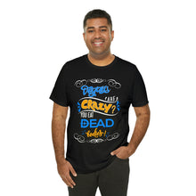 Load image into Gallery viewer, Vegans Are Crazy? Blue Short Sleeve Tee - David&#39;s Brand