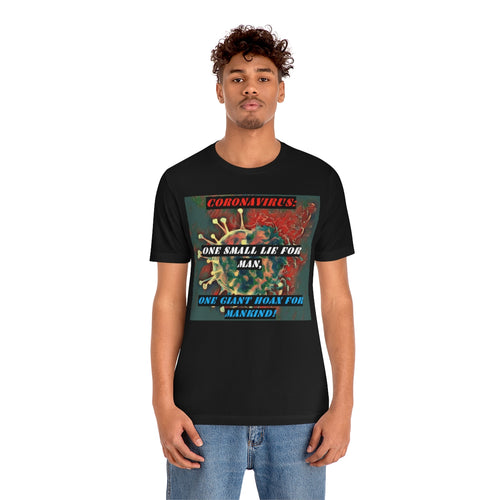 Coronavirus: One Lie For Man, One Giant Hoax for Mankind! Short Sleeve Tee - David's Brand