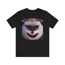 Load image into Gallery viewer, Coffee Now! 2 Short Sleeve Tee