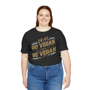 Go Vegan Be Vegan Short Sleeve Tee - David's Brand