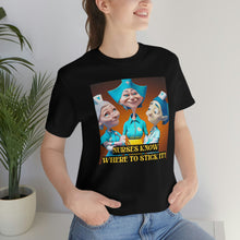 Load image into Gallery viewer, Nurses Know Where To Stick It! Short Sleeve Tee
