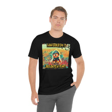 Load image into Gallery viewer, I Am Cold 24/7, 365 Days A Year!!! 2 Short Sleeve Tee