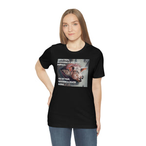 Cause Pain, Suffering & Death to Animals, Short Sleeve Tee