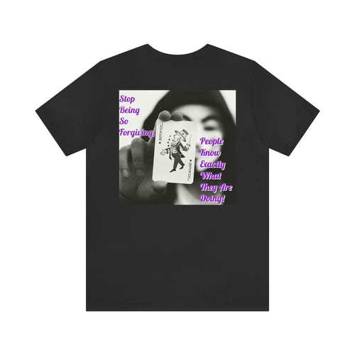 Stop Being So Forgiving Short Sleeve Tee - David's Brand
