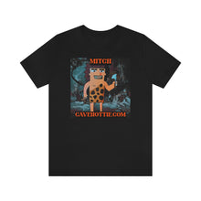 Load image into Gallery viewer, Mitch Cavehottie.com Short Sleeve Tee