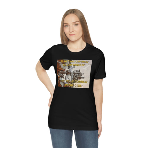 When Government is the Disease, Short Sleeve Tee