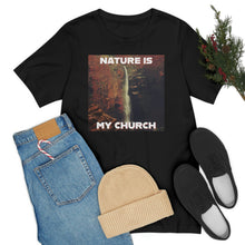 Load image into Gallery viewer, Nature Is My Church Short Sleeve Tee