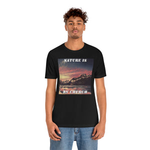 Nature is my Church Short Sleeve Tee