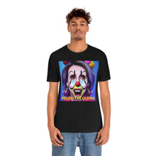 Load image into Gallery viewer, Pelosi the Clown Short Sleeve Tee