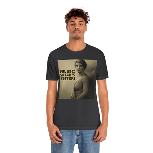 PELOSI: SATAN'S SISTER 2 Short Sleeve Tee - David's Brand