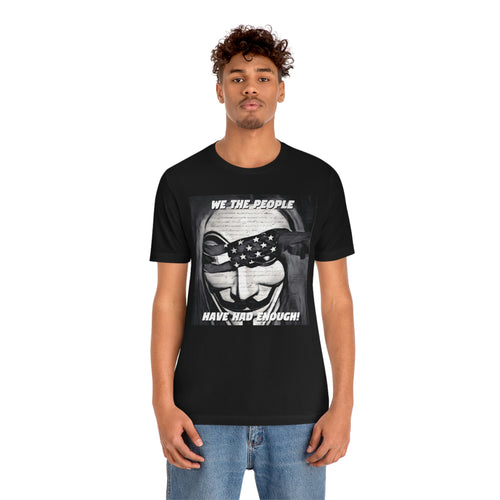 We the People Have Had Enough! Short Sleeve Tee - David's Brand