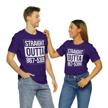 Load image into Gallery viewer, Straight Outta 867-5309 Short Sleeve Tee