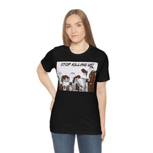 Load image into Gallery viewer, Stop Killing Us! Short Sleeve Tee - David&#39;s Brand