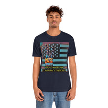 Load image into Gallery viewer, Proud American Conspiracy Theroist! Short Sleeve Tee - David&#39;s Brand