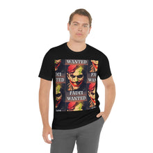 Load image into Gallery viewer, Wanted Fauci Short Sleeve Tee
