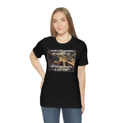 When Government is the Disease, Short Sleeve Tee