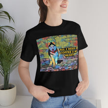 Load image into Gallery viewer, All I need is coffee &amp; my Husky Short Sleeve Tee
