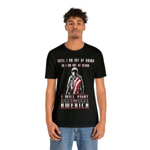 Until I am out of bullets Short Sleeve Tee - David's Brand