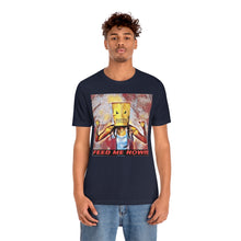 Load image into Gallery viewer, Feed Me Now!!! 6 Short Sleeve Tee - David&#39;s Brand
