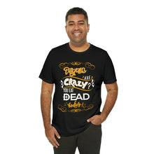 Load image into Gallery viewer, Vegans are Crazy? Short Sleeve Tee - David&#39;s Brand