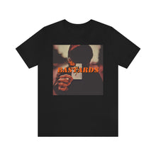 Load image into Gallery viewer, Bastards Short Sleeve Tee