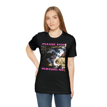 Load image into Gallery viewer, Please Stop Hurting Me! Short Sleeve Tee