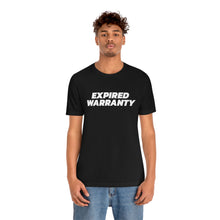 Load image into Gallery viewer, Expired Warranty Short Sleeve Tee