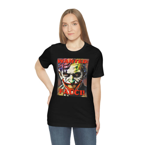 Wanted: Fauci! Short Sleeve Tee