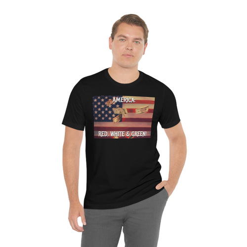 America: Red, White & Green! Short Sleeve Tee