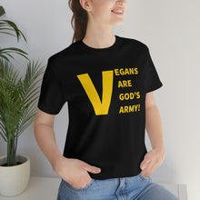 Load image into Gallery viewer, Vegans Are God&#39;s Army! Short Sleeve Tee