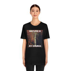 Nature Is My Church Short Sleeve Tee