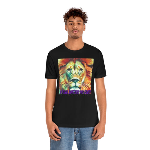 A King Suffers No Fools! 2 Short Sleeve Tee - David's Brand